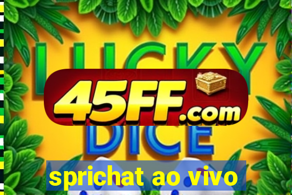sprichat ao vivo